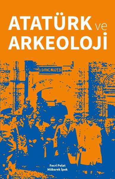 Çanakkale Kitaplığı - Atatürk ve Arkeoloji