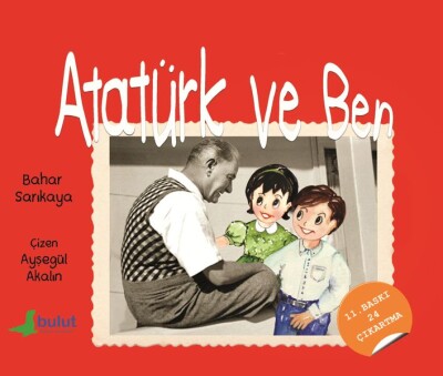 Atatürk ve Ben - Bulut Yayınları