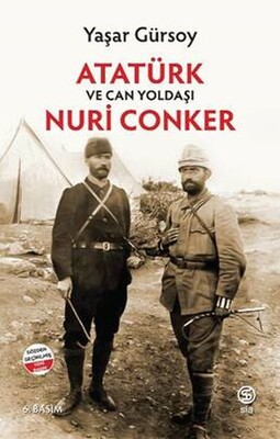Atatürk ve Can Yoldaşı Nuri Conker - Sia Kitap