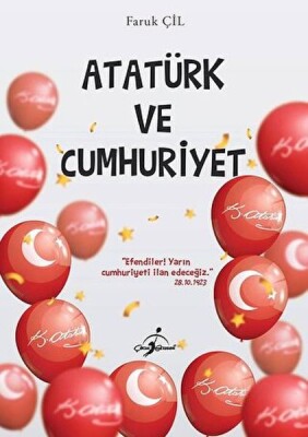 Atatürk Ve Cumhuriyet - - Çocuk Gezegeni