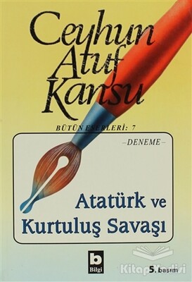Atatürk ve Kurtuluş Savaşı - Bilgi Yayınevi