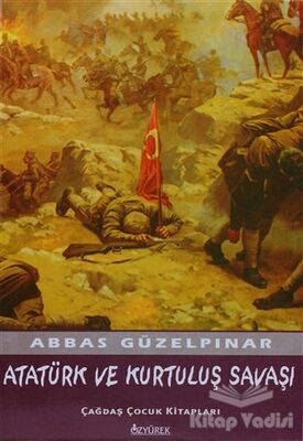 Atatürk ve Kurtuluş Savaşı - 1