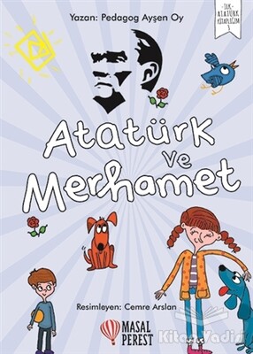 Atatürk ve Merhamet - Masalperest Yayınevi