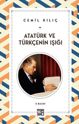 Atatürk ve Türkçenin Işığı - Toplumsal Kitap