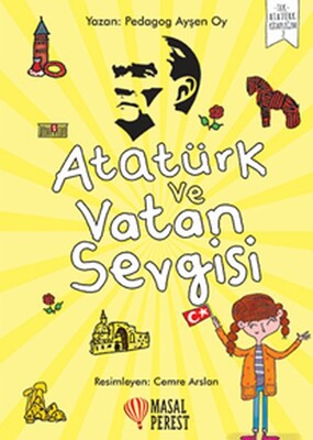 Atatürk ve Vatan Sevgisi - Masalperest Yayınevi