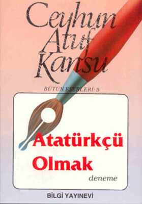 Atatürkçü Olmak - Bilgi Yayınevi