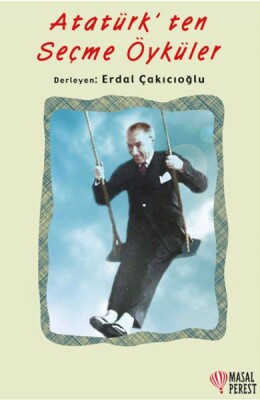 Atatürk’ten Seçme Öyküler - Masalperest Yayınevi