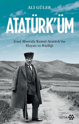 Atatürk'üm - Yeditepe Yayınevi
