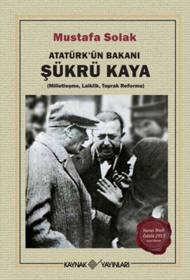 Atatürk’ün Bakanı Şükrü Kaya - Kaynak (Analiz) Yayınları