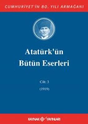 Atatürk'ün Bütün Eserleri Cilt 3 (1919) - 1