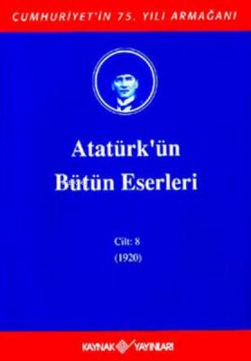 Atatürk'ün Bütün Eserleri Cilt 8 (1920) - 1
