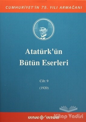 Atatürk'ün Bütün Eserleri Cilt: 9 (1920) - Kaynak (Analiz) Yayınları