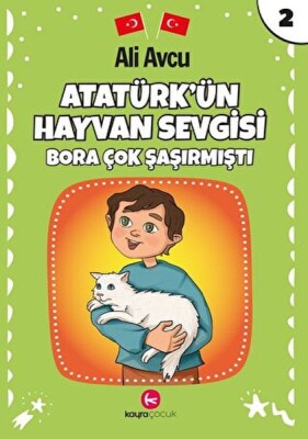 Atatürk'ün Hayvan Sevgisi - Kayra Çocuk