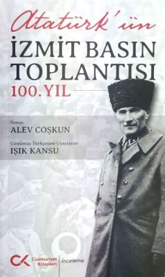 Atatürk'ün İzmit Basın Toplantısı 100. Yıl - 1
