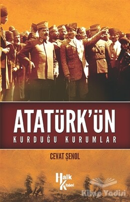 Atatürk'ün Kurduğu Kurumlar - Halk Kitabevi