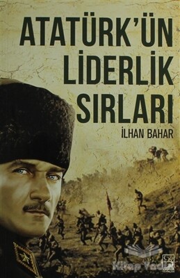 Atatürk'ün Liderlik Sırları - Kamer Yayınları