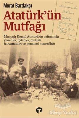 Atatürk'ün Mutfağı (Ciltli) - 1