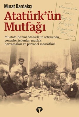 Atatürk’ün Mutfağı - Turkuvaz Kitap