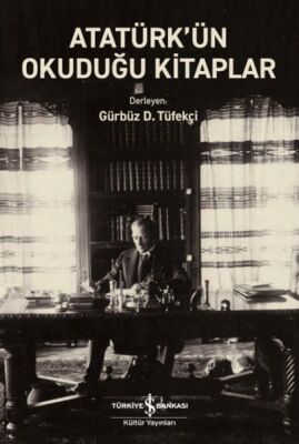 Atatürk’ün Okuduğu Kitaplar - 1