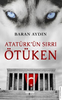 Atatürkün Sırrı Ötüken - 1