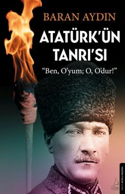 Atatürk’ün Tanrısı - 1