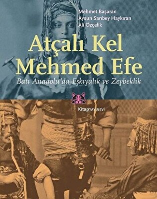 Atçalı Kel Mehmed Efe - Kitap Yayınevi