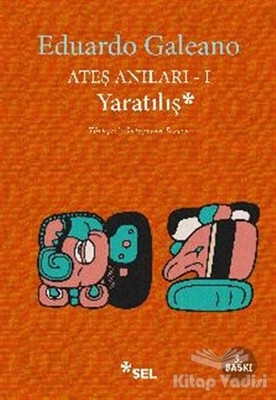 Ateş Anıları 1: Yaratılış - Sel Yayınları