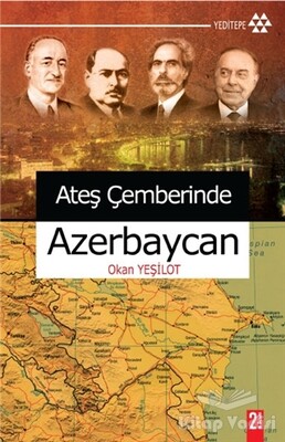 Ateş Çemberinde Azerbaycan - Yeditepe Yayınevi