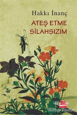 Ateş Etme Silahsızım - 1