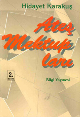 Ateş Mektupları - Bilgi Yayınevi