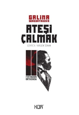 Ateşi Çalmak 2 - Fırtınanın Ortasında - Kor Kitap