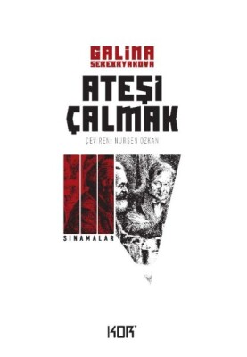 Ateşi Çalmak 3 - Sınamalar - Kor Kitap