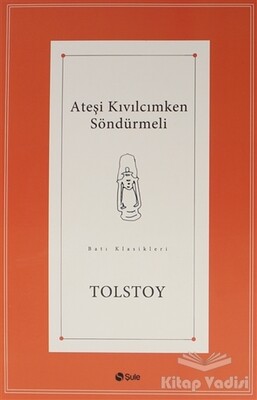 Ateşi Kıvılcımken Söndürmeli - Şule Yayınları