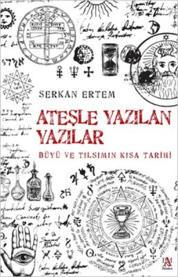 Ateşle Yazılan Yazılar - 1