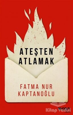 Ateşten Atlamak - 1