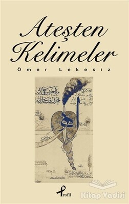 Ateşten Kelimeler - Profil Kitap