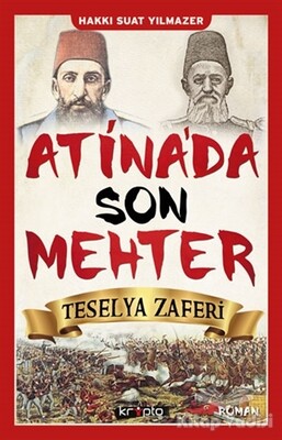 Atina'da Son Mehter - Teselya Zaferi - Kripto Basın Yayın