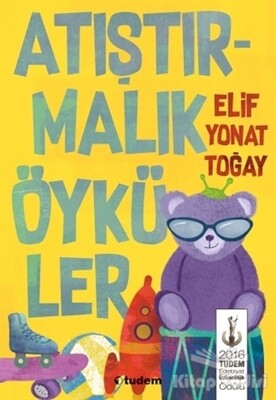 Atıştırmalık Öyküler - Tudem Yayınları