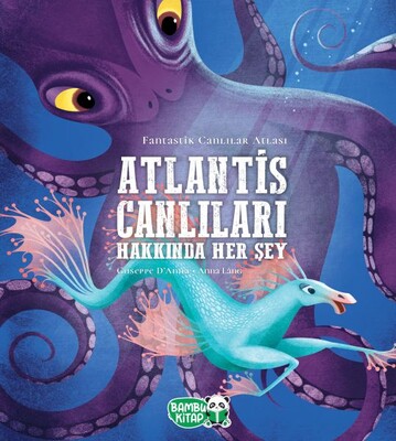 Atlantis Canlıları Hakkında Her Şey - Bambu Kitap