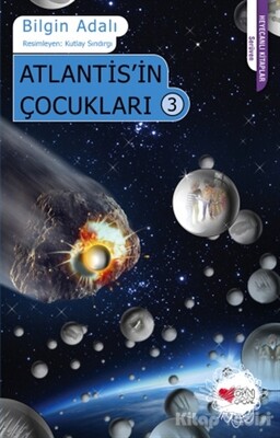 Atlantis'in Çocukları 3 - Can Çocuk Yayınları