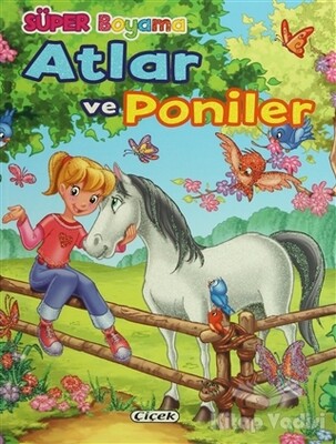 Atlar ve Poniler 2 - Çiçek Yayıncılık