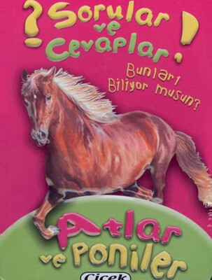 Atlar ve Poniler (Kart) / Sorular ve Cevaplar Dizisi 2 - Çiçek Yayıncılık