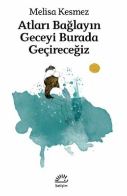 Atları Bağlayın Geceyi Burada Geçireceğiz - 1