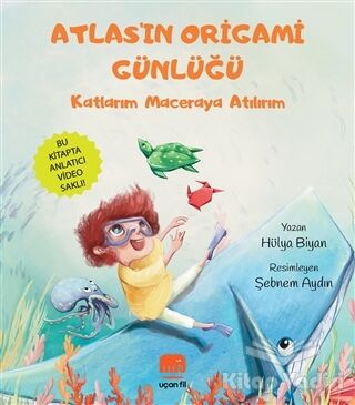 Atlas'ın Origami Günlüğü - 1