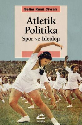 Atletik Politika - Spor ve İdeoloji - 1