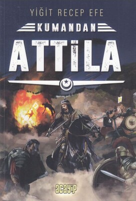 Attila - Kumandan 8 - Acayip Kitaplar