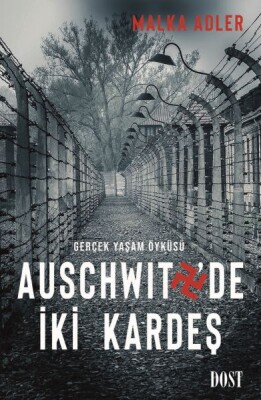 Auschwitz'de İki Kardeş - Dost Kitabevi Yayınları