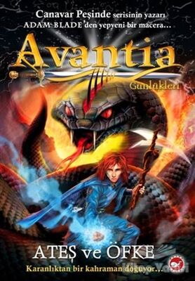 Avantia Günlükleri 4: Ateş ve Öfke - 1