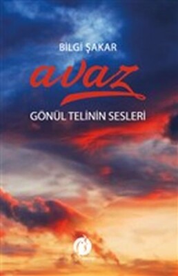 Avaz - Gönül Telinin Sesleri - Herdem Kitap