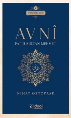 Avni - Fatih Sultan Mehmet - İdeal Kültür Yayıncılık